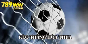 Kèo Thắng Hòa Thua - Hình Thức Đặt Cược Hấp Dẫn Tại 789WIN