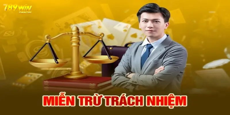Thời gian áp dụng chính sách miễn trừ trách nhiệm 789Win